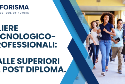 Filiere Tecnologico-professionali: dalle superiori al post diploma.