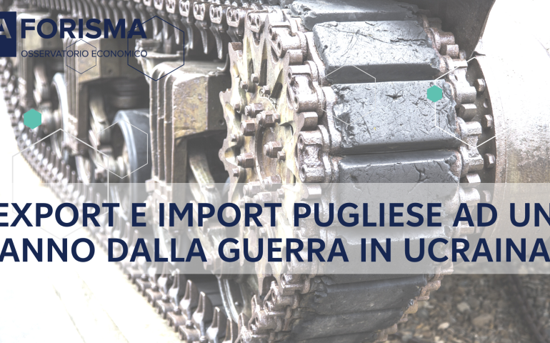 Export e import pugliese ad un anno dalla guerra in Ucraina