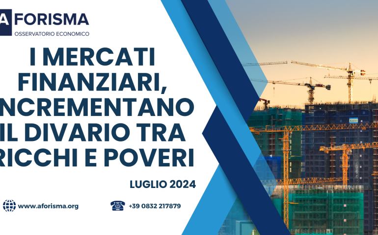 I mercati finanziari, in Puglia, incrementano il divario tra ricchi e poveri